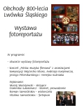 Wystawa fotoreportażu – Obchody 800-lecia Lwówka Śląskiego. Koncert muzyki filmowej