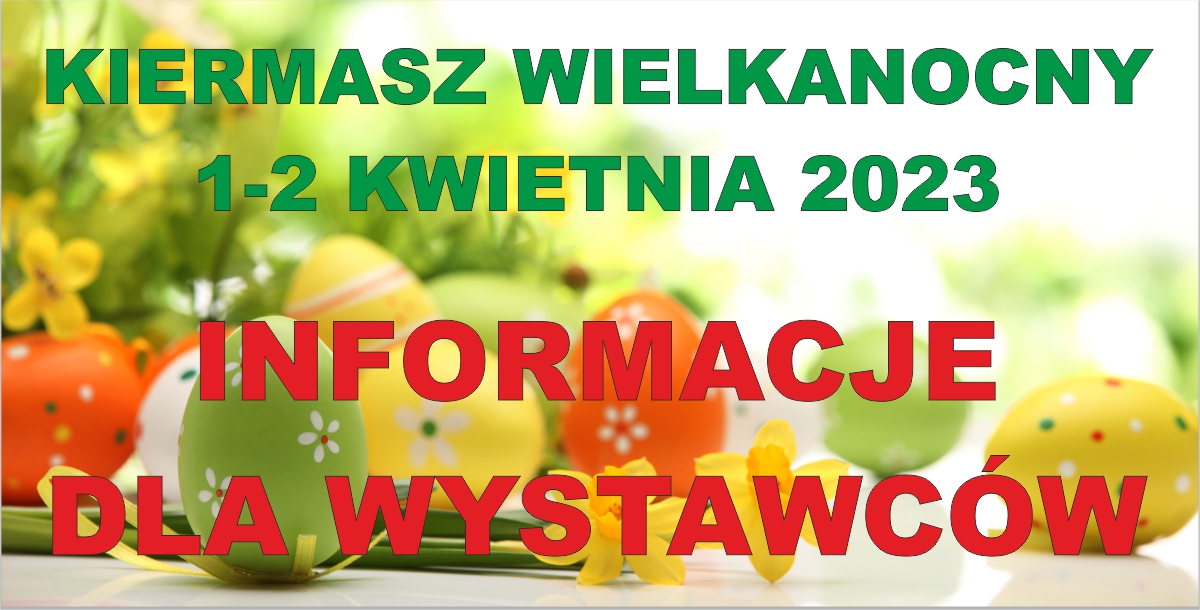 Jarmark wielkanocny 2023 – informacje dla wystawców