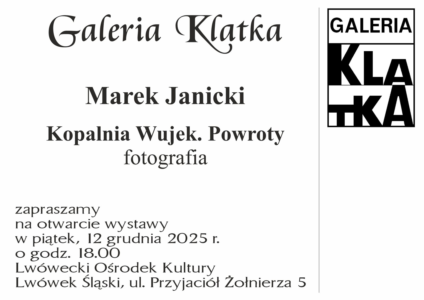 Kopalnia Wujek. Powroty – Wystawa fotografii Marka Janickiego