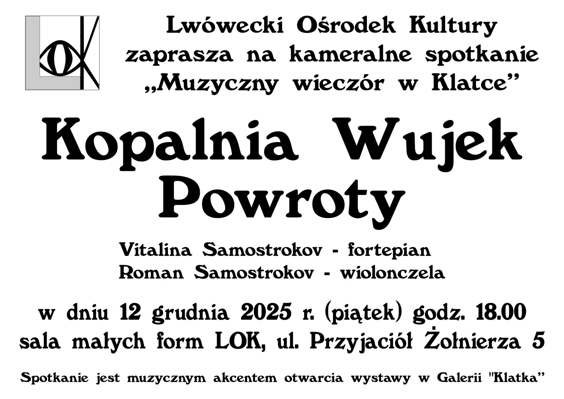 Kopalnia Wujek. Powroty - koncert Vitaliny i Romana Samostrokov